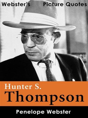 cover image of Webster's Hunter S. Thompson Picture Quotes